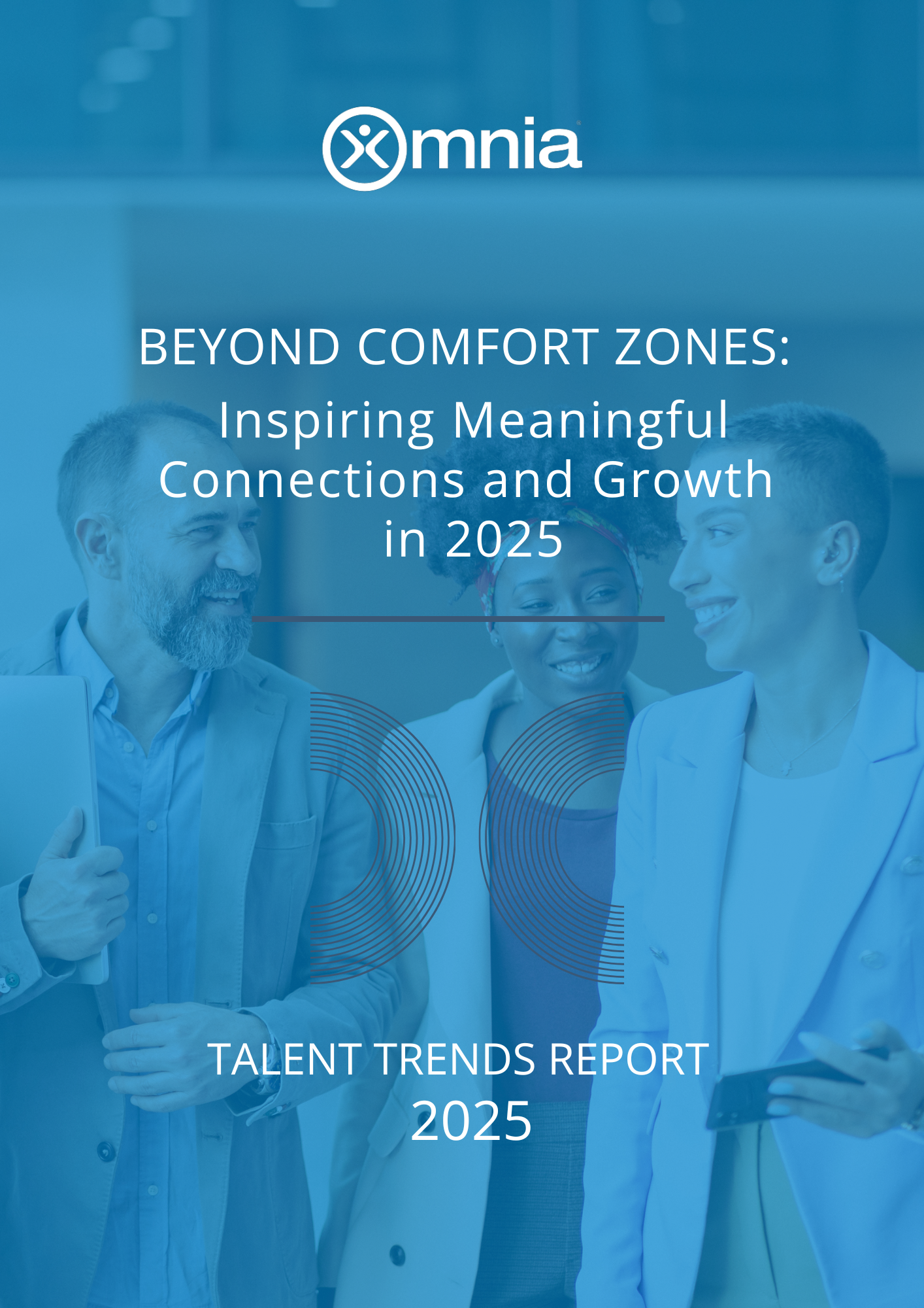 Omnia Talent Trends Report 2025 Beyond Comfort Zones Inspiring Meaningful Connections and Growth  in 2025_Cover